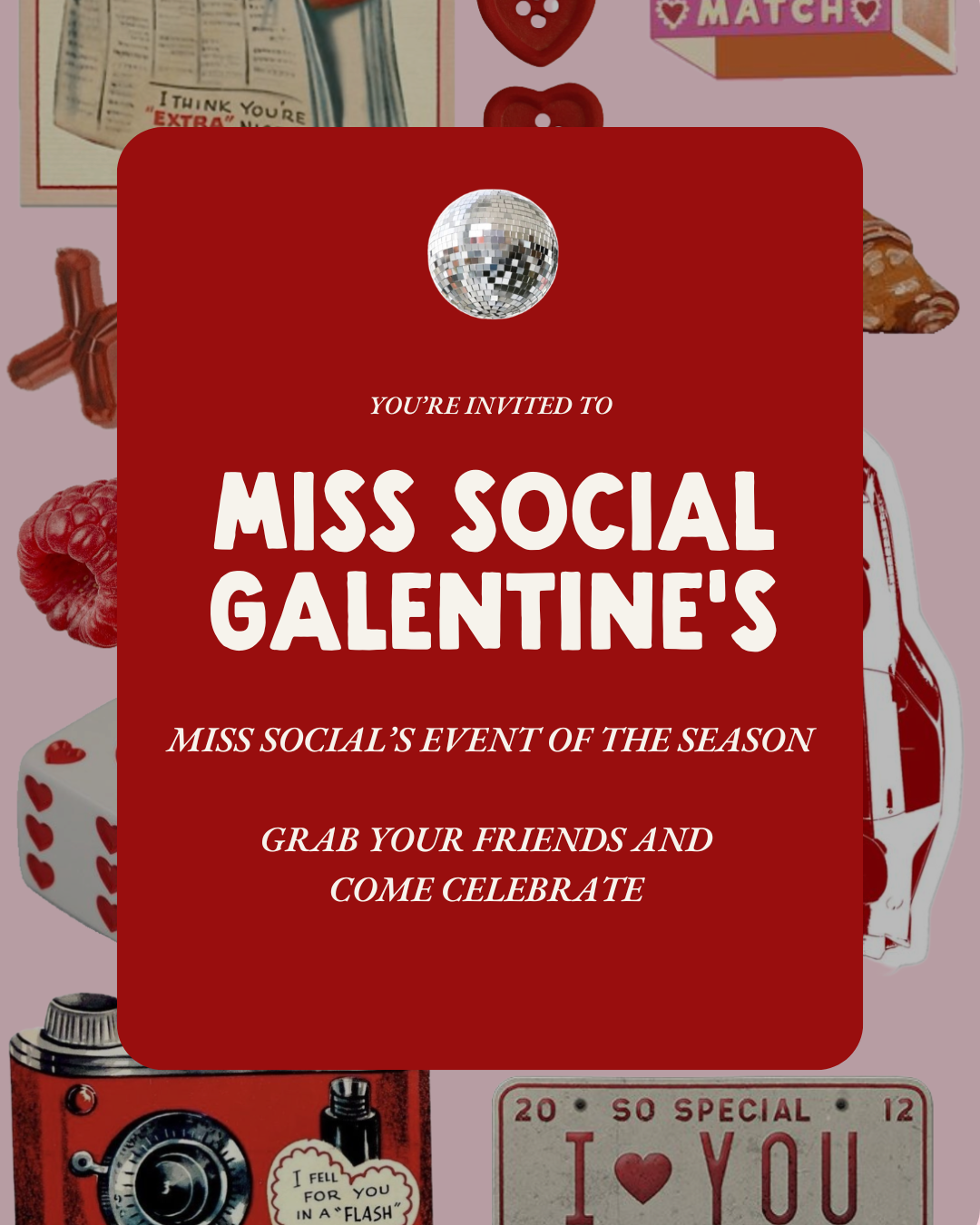 MISS SOCIAL GALENTINES