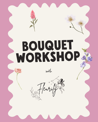 BOUQUET WORKSHOP
