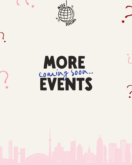 More Events Coming Soon